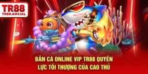 Bắn cá online VIP