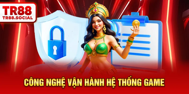 Công nghệ vận hành hệ thống trò chơi