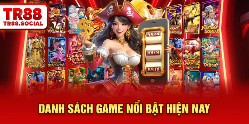 Danh sách trò chơi nổi bật