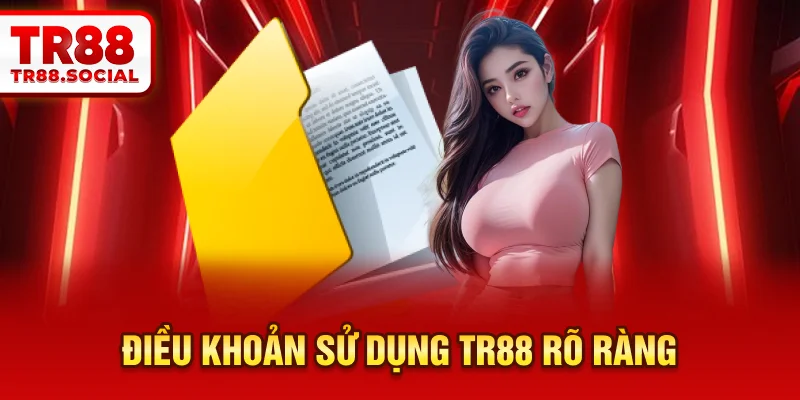 Điều khoản sử dụng TR88 rõ ràng