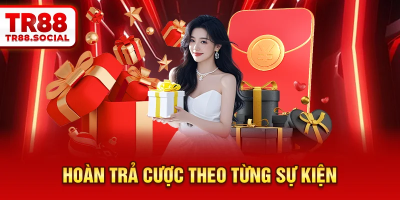 Hoàn trả cược theo từng sự kiện