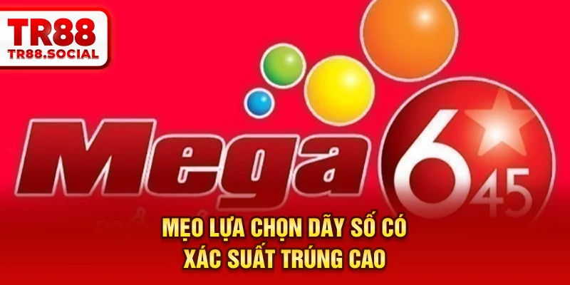 Mẹo lựa chọn dãy số có xác suất trúng cao