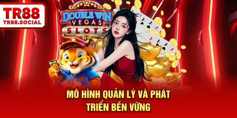 Mô hình quản lý và phát triển bền vững